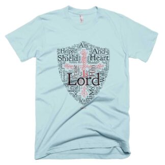 Psalms 28:7 T-shirt - Light Blue