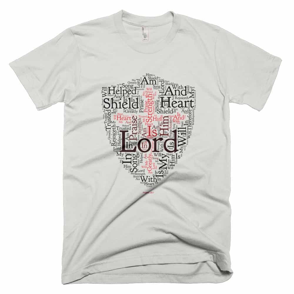 Psalms 28:7 T-shirt - Silver